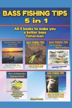 Paperback Bass Fishing Tips: 5 in 1: All 5 books to make you a better bass fisherman Book