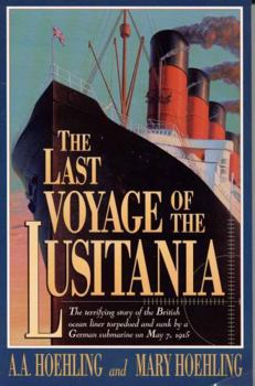 Paperback The Last Voyage of the Lusitania Book