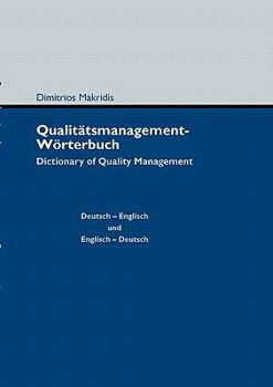 Paperback Qualitätsmanagement-Wörterbuch: Dictionary of Quality Management [German] Book