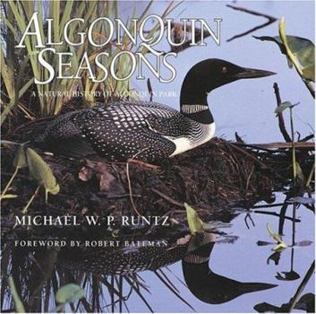 Hardcover Algonquin Seasons: A Natural History of Algonquin Park Book