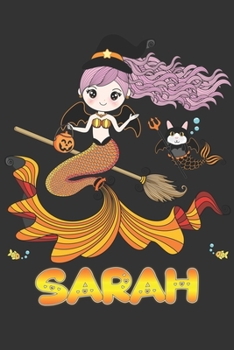 Paperback Sarah: Sarah Halloween Beautiful Mermaid Witch, Create An Emotional Moment For Sarah?, Show Sarah You Care With This Personal Book