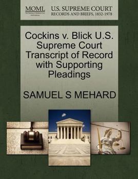 Paperback Cockins V. Blick U.S. Supreme Court Transcript of Record with Supporting Pleadings Book