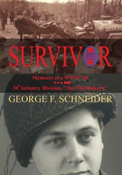 Survivor: Memoirs of a WWII Vet