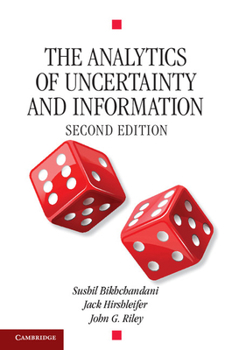 Paperback The Analytics of Uncertainty and Information Book