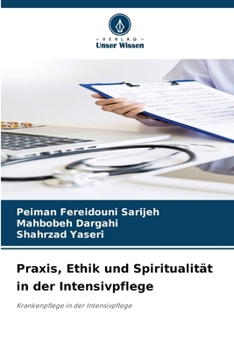 Paperback Praxis, Ethik und Spiritualität in der Intensivpflege [German] Book