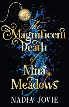 Paperback The Magnificent Death of Mira Meadows Book