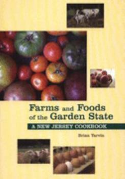 Paperback Farms and Foods of the Garden State: A New Jersey Cookbook Book