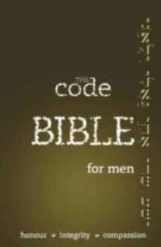 Paperback The Code Bible for Men: Honour * Integrity * Compassion (Contemporary English Version Bible) Book