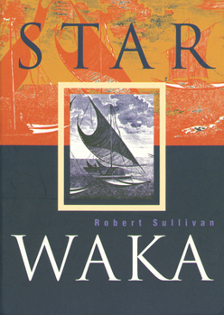 Paperback Star Waka: Poems by Robert Sullivan Book