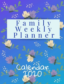 Family Weekly Planner Calendar 2020: Small Planner Calendar, A Simple Guide To Chaos Coordinator,  2020 Monthly/Weekly Planning Calendar,  View Planner, Organizer & Diary 12-Month, Budgeting Workbook