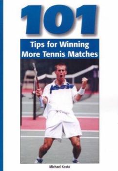 Paperback 101 Tips for Winning More Tennis Matches Book