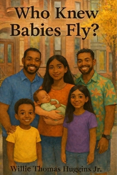 Who Knew Babies Fly?