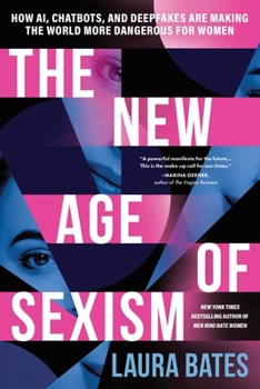 The New Age of Sexism: How AI and Emerging Technologies Are Reinventing Misogyny