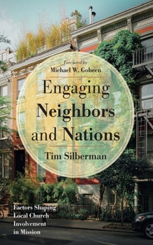 Hardcover Engaging Neighbors and Nations: Factors Shaping Local Church Involvement in Mission Book