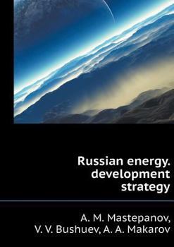 Paperback Russian energy. development strategy [Russian] Book