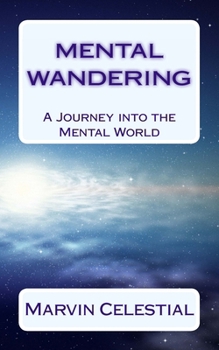 Paperback MENTAL Wandering: A Journey into the Mental World Book