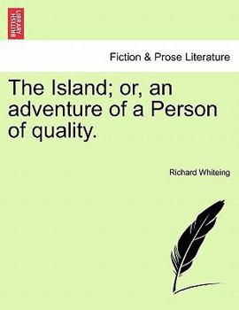 Paperback The Island; Or, an Adventure of a Person of Quality. Book