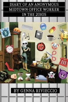 Paperback Diary of an Anonymous Midtown Office Worker in the 2010s Book