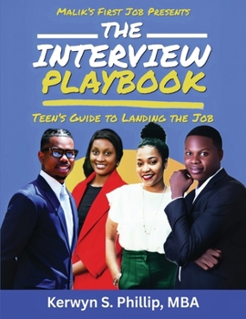 Paperback The Interview Playbook: Teen's Guide to Landing the Job Book