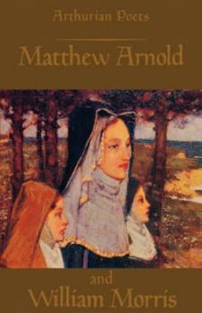 Paperback Arthurian Poets: Matthew Arnold and William Morris Book