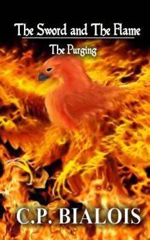 The Sword and the Flame: The Purging - Book #2 of the Sword and the Flame