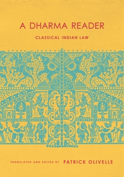 Hardcover A Dharma Reader: Classical Indian Law Book