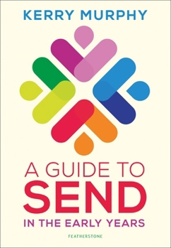 Paperback A Guide to SEND in the Early Years: Supporting children with special educational needs and disabilities Book