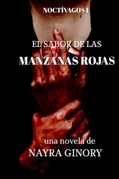 Paperback El sabor de las manzanas rojas: Noctívagos I [Spanish] Book