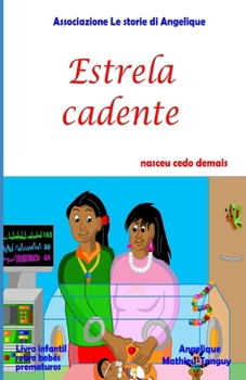Paperback Estrela cadente nasceu cedo demais (livro infantil sobre beb?s prematuros) [Portuguese] Book