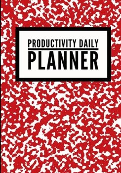 Productivity Daily Planner: School Marble Red - Undated Productivity Planner, Productivity Notebook, Organizer For Daily Routine Planning - [Professional Grade]