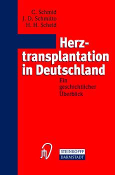 Paperback Herztransplantation in Deutschland: Ein Geschichtlicher Überblick [German] Book
