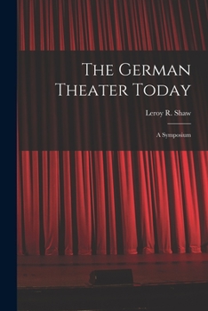 Paperback The German Theater Today; a Symposium Book