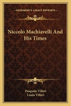 Paperback Niccolo Machiavelli And His Times Book