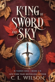 King of Sword and Sky (Tairen Soul, #3) - Book #3 of the Tairen Soul