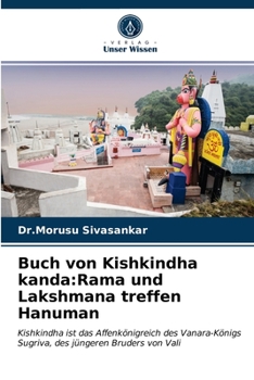 Paperback Buch von Kishkindha kanda: Rama und Lakshmana treffen Hanuman [German] Book
