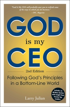 Paperback God Is My CEO: Following God's Principles in a Bottom-Line World Book
