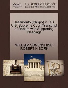 Paperback Casamento (Philipo) V. U.S. U.S. Supreme Court Transcript of Record with Supporting Pleadings Book