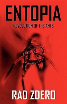 Entopia: Revolution of the Ants