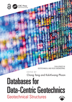 Hardcover Databases for Data-Centric Geotechnics: Geotechnical Structures Book