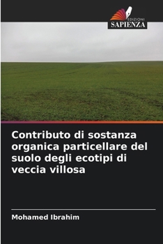 Paperback Contributo di sostanza organica particellare del suolo degli ecotipi di veccia villosa [Italian] Book