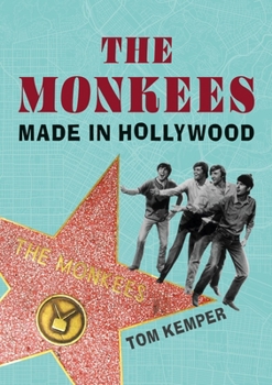 Paperback The Monkees: Made in Hollywood Book