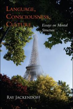 Paperback Language, Consciousness, Culture: Essays on Mental Structure Book
