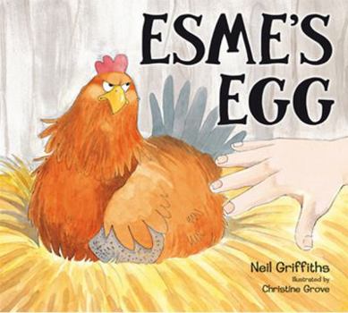 Paperback Esme's Egg: An Eggtraordinary Tale of Determination to Hang Onto an Egg Book