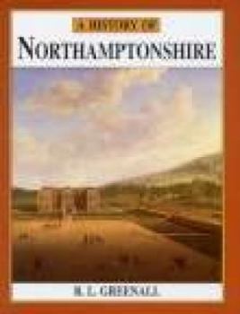 Hardcover A History of Northamptonshire Book
