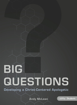 Paperback Big Questions - Teen Bible Study Leader Kit: Developing a Christ-Centered Apologetic Book