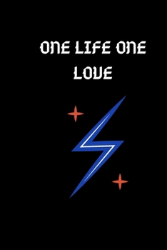ONE LIFE ONE LOVE: this funny notebook is a perfect is the best choice for your friend and lover or coworker! (12345)