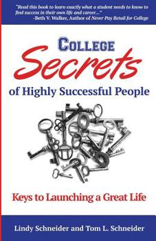 Paperback College Secrets of Highly Successful People: Keys to Launching a Great Life Book