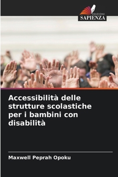 Paperback Accessibilità delle strutture scolastiche per i bambini con disabilità [Italian] Book