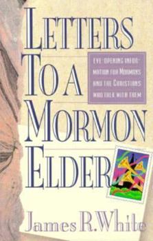 Paperback Letters to a Mormon Elder: Challenging Eye-Opening Information for Mormons and the Christians... Book