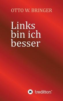 Paperback Links bin ich besser: Nachahmungen werden strafrechtlich nicht verfolgt [German] Book